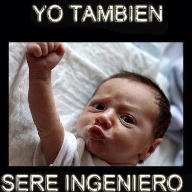Para la raza soy el Ingee y para todos los demás, Ingeniero