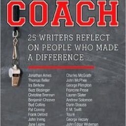 COACH: 25 Writers Reflect on People Who Made a Difference, Edited by @andrewblauner, with a Foreword by Senator Bill Bradley, and Preface by @davidduchovny