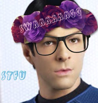 Im a (pointy earred bastard) Vulcan. That was highly (fucking stupid) illogical of you. I love Khan! WE ARE MEANT TO BE! #StarTrekHipsterRP #StarSwagEnterpies