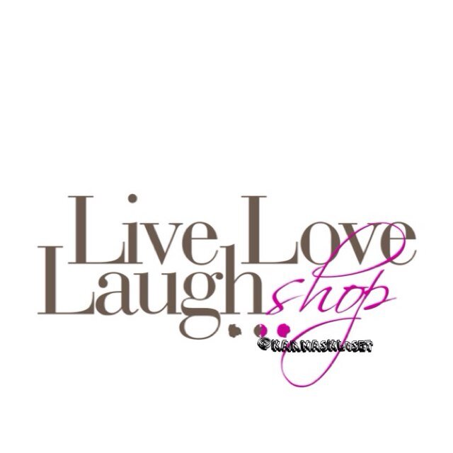 Live...Laugh...Love.... SHOP