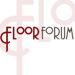 FLOOR FORUM 