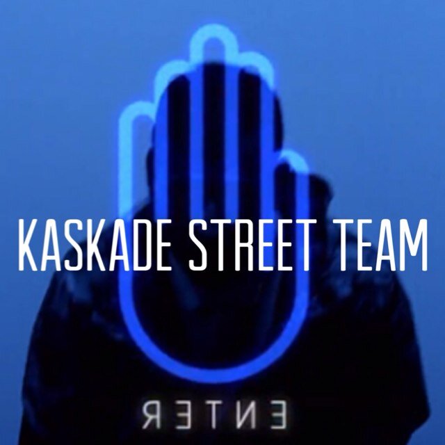 Official Twitter Account - Kaskade Street Teamers Unite HERE! kaskadeteam@gmail.com