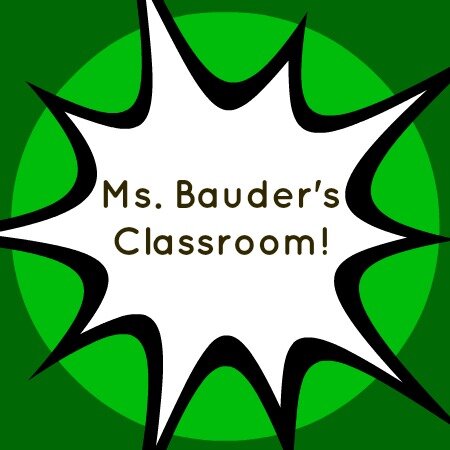Welcome to Ms. Bauder's classroom! Posts will share ideas, questions & great examples. Never share student faces, names, or personal info w/o permission.