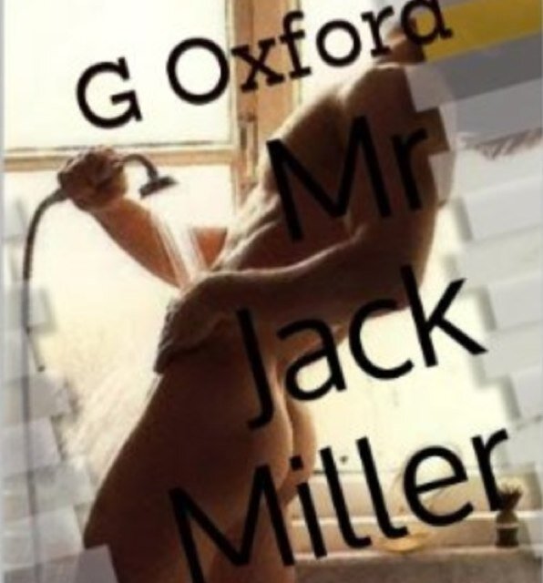 Up and coming erotic author. 'Mr Jack Miller' is available to buy on Amazon for Kindle right now for less than £2! Read, enjoy, leave feedback! Thank you!