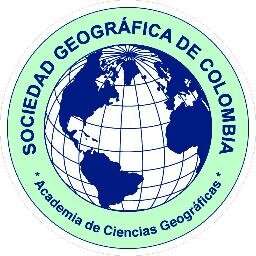 SOCIEDAD GEOGRÁFICA DE COLOMBIA  Academica de Ciencias Geográficas  Desde 1903 al servicio de la nación Cuerpo Consultivo del Gobierno Nacional 🌎