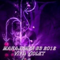 Fakultas Ekonomi Bisnis
MANAJEMEN B3 2012
*VIVAVIOLET*