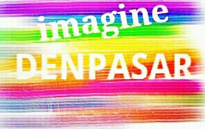 Because ideas are bulletproof | Share ide brilianmu untuk Denpasar lewat hashtag #ImagineDPS