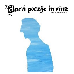 Dnevi poezije in vina. Pesniški festival v zadnjih dneh avgusta. / Days of Poetry and Wine. Poetry festival in the last days of August.