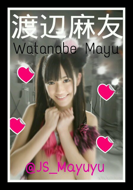 Roleplayer of 渡辺麻友 , call me まゆゆ ne? :3 Atashi no ai - @JS_Yudai (●´ω｀●)♥