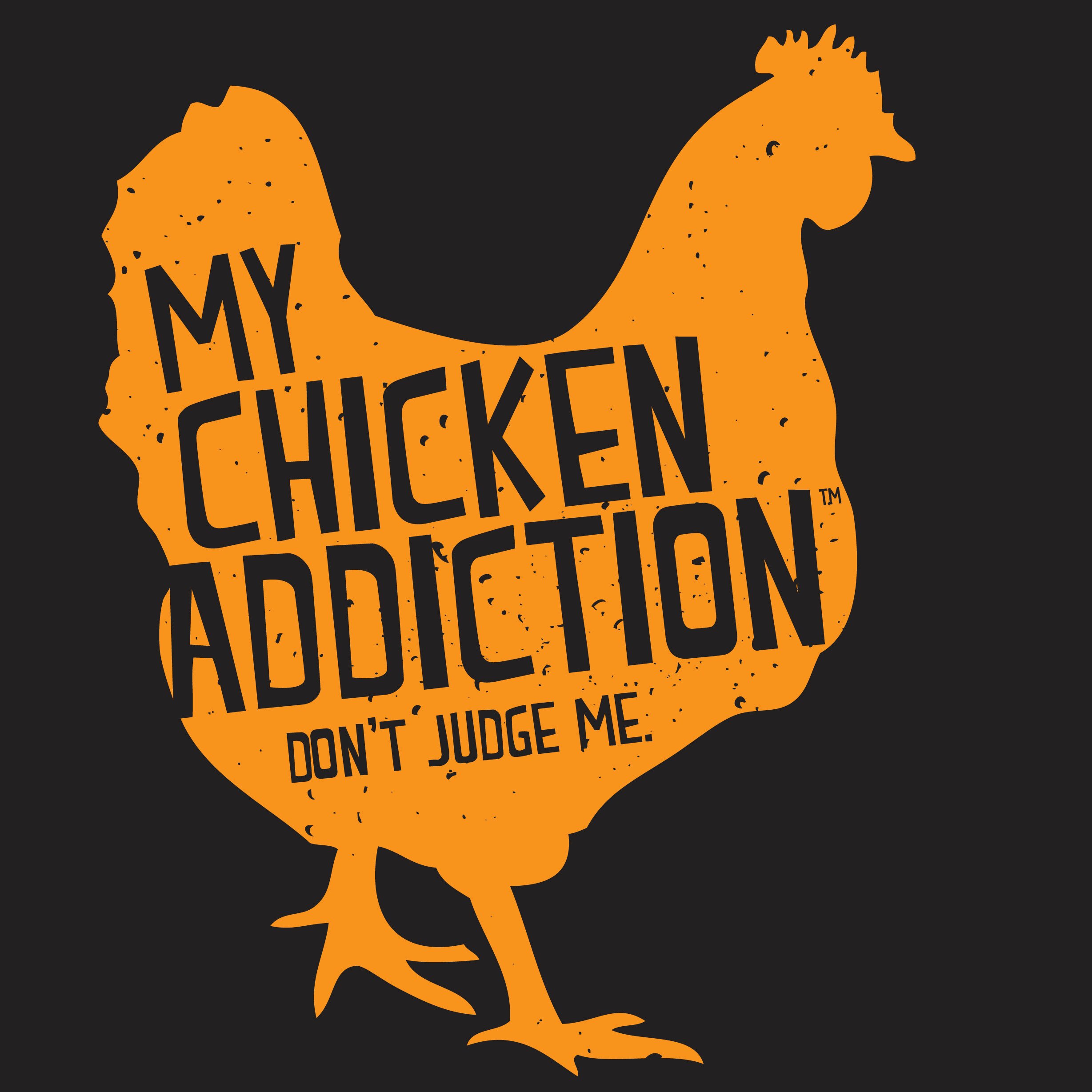 Original t-shirts for people who are not afraid to admit their addiction to raising chickens.