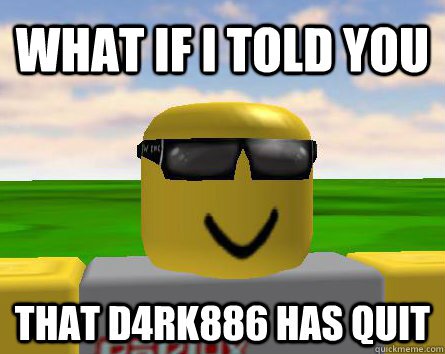 First to make, share and upload roblox memes. Roblox name - Brady276.