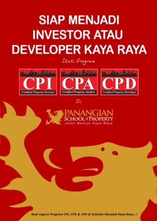 Panangian school of Property, Jalan menuju kaya-raya di bisnis Properti (Investor & Developer) Info 0811184889