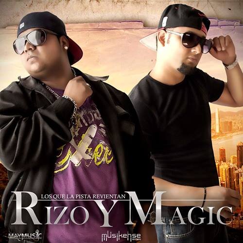 Rizo y Magic originarios del puerto de Veracruz  dos raperos que inician sucarrera en el2005 primer lugar del concursoReydeReyes 2007 Veracruz
