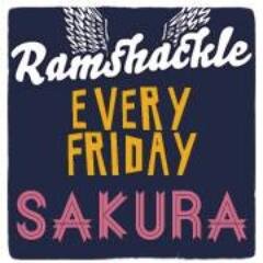 Ramshackle every Friday at @SakuraMchester!