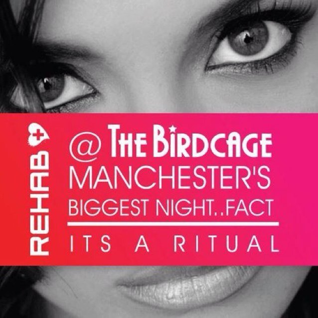 REHAB at BIRDCAGE EVERY WEDNESDAY! .Manchesters NO.1 Night..FACT! .One of the Biggest student nights in UK! .For Guestlist/VIP/Tables/Prizes/Jobs/Photos