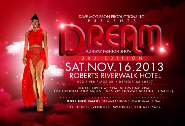 EMAIL: dmproductionsllc1@gmail.com FOR ANY INFO ABOUT THE DREAM RUNWAY FASHION THIS NOVEMBER