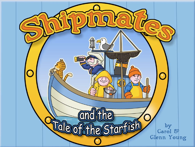 Shipmates, a series of children's illustrated books published by See Why Studios. The books focus on a jolly fisherman and his crew, exploring the seven seas.