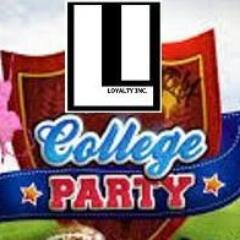 | The Party Host & Media of College Parties | submit info via | Loyalty Inc., Networks | #loyaltyLift |