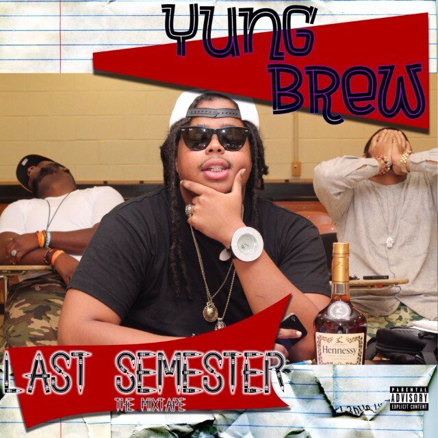 Rapper/ performer/ IG yungbrew Mixtape on datpiff #lastsemester Youtube/therealyungbrew
