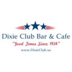 Dixie Club Bar & Café, est. in 1934 Offering a Full Bar, Awesome Food, Private Party Room with Covered Deck & The Coldest Beer in the World :). Open Daily!!!