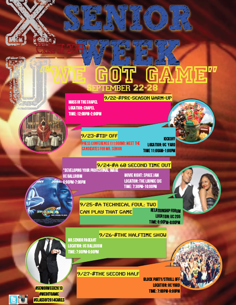 FOLLOW ME to make sure you stay in the game for Senior Week 2013! #WeGotGame #XULA14