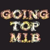 GOING TOP M.I.B (@going_top_mib) 's Twitter Profile Photo GOING TOP M.I.B (@going_top_mib) 's Twitter Profile Photo