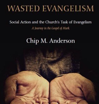 Wasted Evangelism: Social Action & the Church's Task of Evangelism / Connecting Christians and churches to issues of poverty / http://t.co/58HTD4vUsb