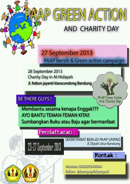 Green Action & Charity Day will be held on friday -saturday september  27 - 28th . Hashtag for the day is #GCDUNPAD2013 
 THEIR SMILE IS OUR RESPONSIBILITY