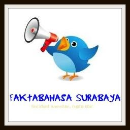 Komunitas @Faktabahasa region Surabaya | Contact: faktabahasasurabaya@gmail.com | Mau gabung grup LINE? Chat langsung ketua region.. :)