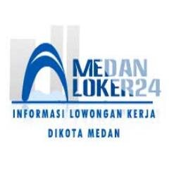 MedanLoker24 - informasi lowongan kerja yg ada di Kota Medan dan sekitarnya