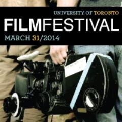 This year's University of Toronto Film Festival is March 30, 2015. @uoftfilmfestival. uoftfilmfest@harthouse.ca