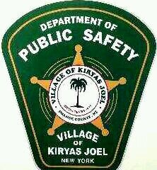 DEPARTMENT of PUBLIC SAFETY VILLAGE of KIRYAS JOEL, for emergency only dial 845-782-KJPS, office non emergency 845-783-3498