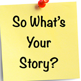 So What's Your Story? is all about the Power of Story: Listen LIVE every Thursday at 10:00 PM  on  KPFT 90.1, Houston.
