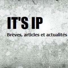 Actualité de la propriété intellectuelle et du droit des nouvelles technologies