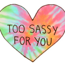 @delicatezxyn is too sassy for you