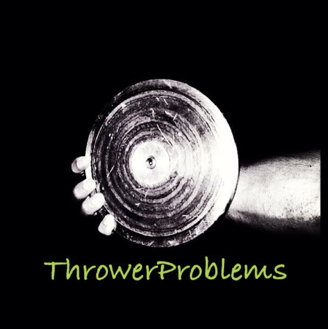 Thrower problems. Thrower motivation. Follow me on Instagram @thrower_problems