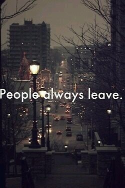 I know you will never come back.