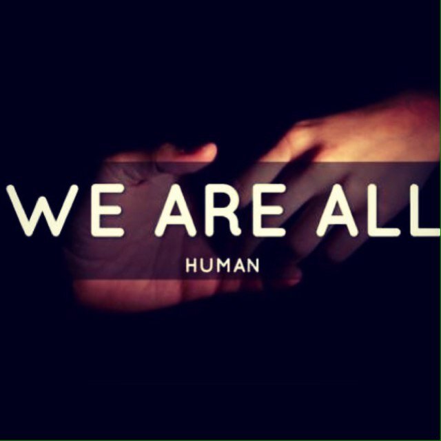 With love for humanity, Keep the peace, love, loyalty and honor of the skin you wear. We all have beating hearts you know.