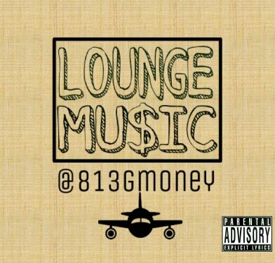 813GMoney's profile picture. Rap artist Tampa  Bay, Hear my new mixtape Lounge Music below.