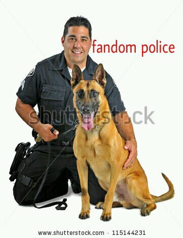 Hello, I am d fandom police. My job is to help sad fangirls. I am very committed and I am ready to help sad people.