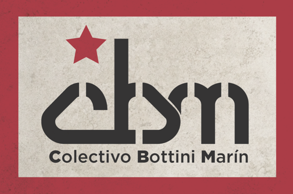 Colectivo Bottini Marín, Frente de Colectivos Revolucionarios Sergio Rodríguez. Unidad, Lucha, Batalla y Victoria. Patria ó Muerte