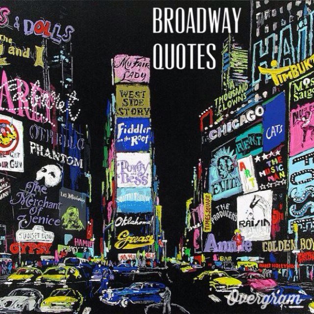 Just a Theatre and Broadway lover posting Theatre and Broadway quotes and problems.