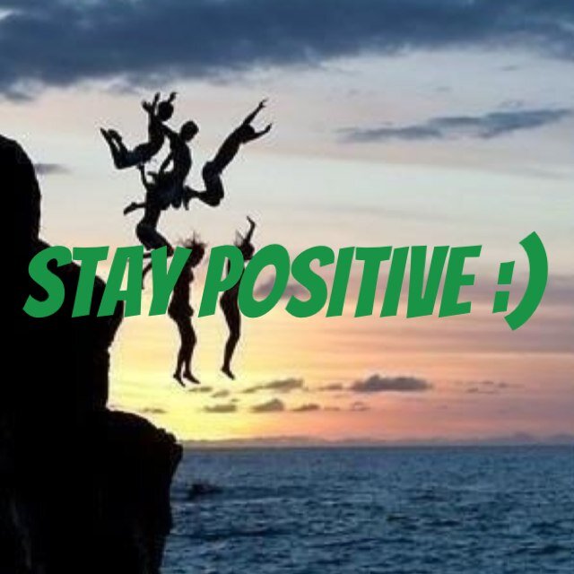 we want you guys to stay positive, even in the hardest times! :)) friends are the best