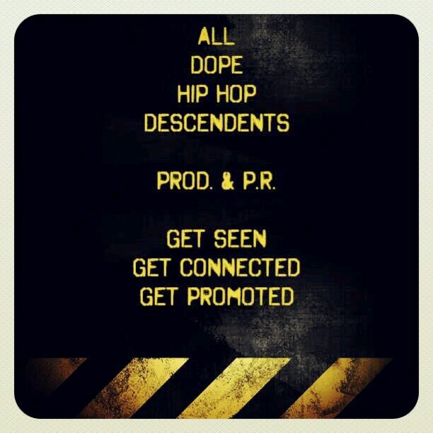 All Dope Hip Hop Descendents Productions & P.R. Bringing you updates on the artist who you need to know.