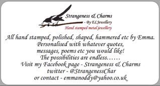 Hand made and hand stamped jewellery! Can all be personalised with names, quotes, poems etc..