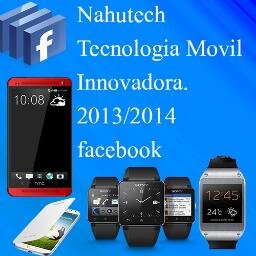 Nahutech Blog, Youtube Nahutechlagoria, Unos de los mas completos Blogger del Mundo de tecnologia Movil Innovadora, #Android, #IOS. Reviews Unboxing entre otros