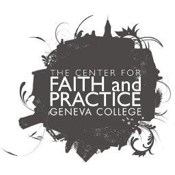 The official twitter of The Center for Faith and Practice at Geneva College