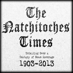 The Natchitoches Times, heralding Over a Century of News Coverage in Natchitoches Parish since 1903.