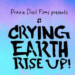 documentary film dedicated to protecting the land, water and people from uranium contamination. #cryingearthriseup #cryingearthfilm