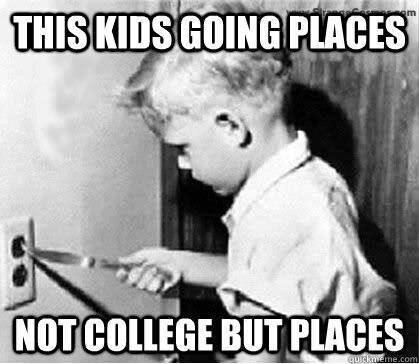 Now the kid is in college and all over the place